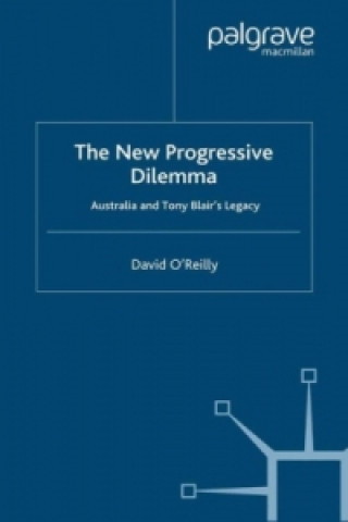 Kniha New Progressive Dilemma David O'Reilly