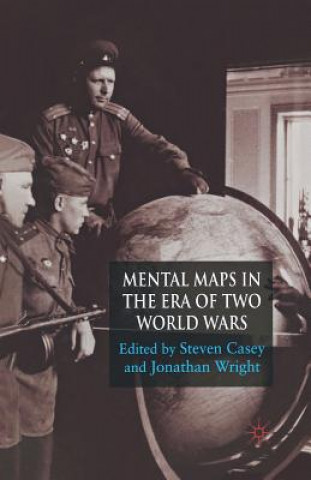 Kniha Mental Maps in the Era of Two World Wars S. Casey
