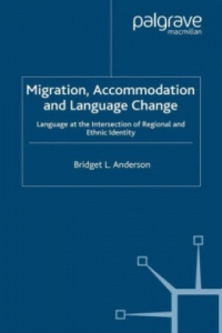 Kniha Migration, Accommodation and Language Change B. Anderson