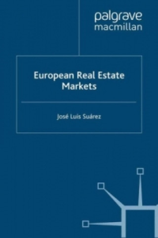Könyv European Real Estate Markets Jose Luis Suarez