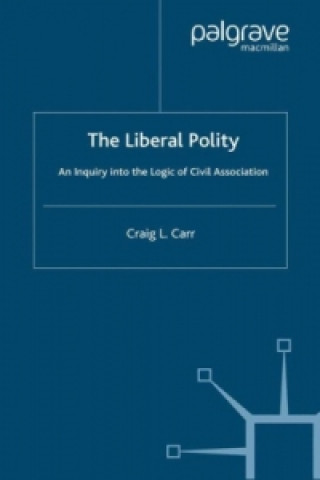 Knjiga Liberal Polity C. Carr