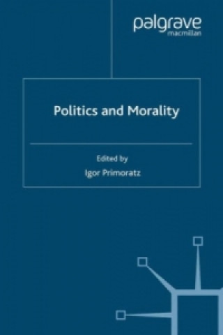 Kniha Politics and Morality I. Primoratz