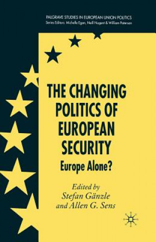 Libro Changing Politics of European Security S. Gänzle