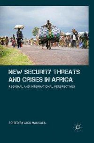 Könyv New Security Threats and Crises in Africa Jack Mangala