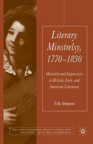 Könyv Literary Minstrelsy, 1770-1830 E. Simpson