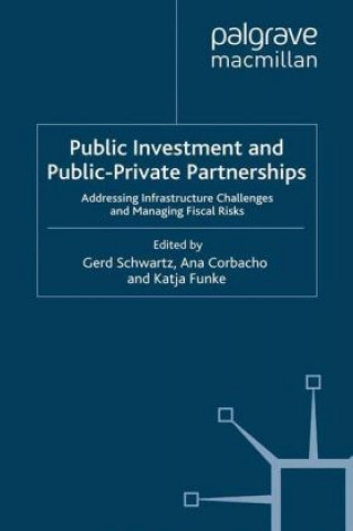 Kniha Public Investment and Public-Private Partnerships G. Schwartz