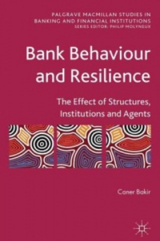 Kniha Bank Behaviour and Resilience Caner Bakir