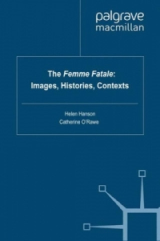 Buch Femme Fatale: Images, Histories, Contexts Helen Hanson