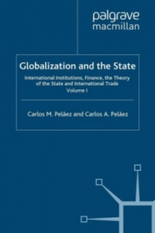 Book Globalization and the State: Volume I C. Pelaez