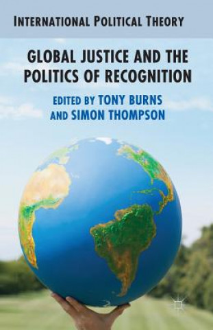 Carte Global Justice and the Politics of Recognition A. Burns