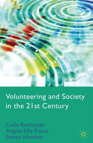 Kniha Volunteering and Society in the 21st Century S. Howlett