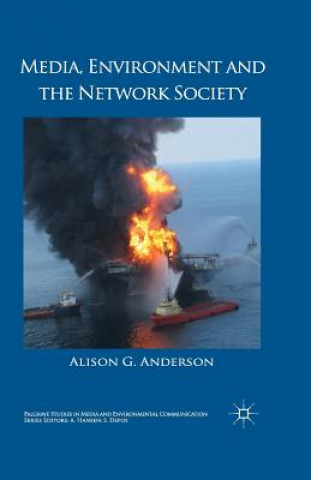 Knjiga Media, Environment and the Network Society A. Anderson