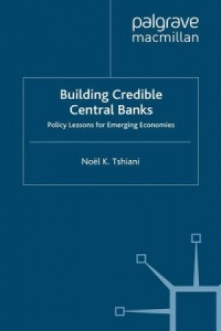 Livre Building Credible Central Banks Noel K. Tshiani