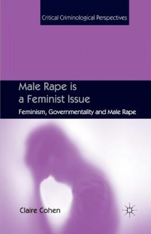 Книга Male Rape is a Feminist Issue Claire Cohen