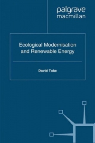 Книга Ecological Modernisation and Renewable Energy David Toke