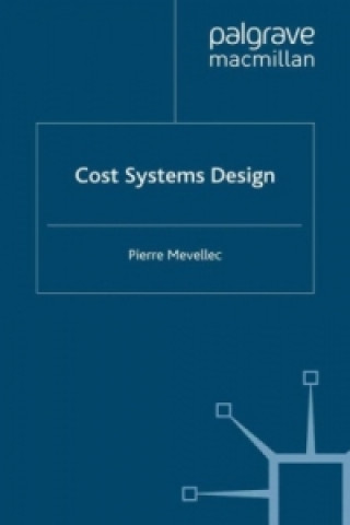 Kniha Cost Systems Design Pierre Mevellec