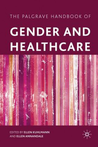 Kniha Palgrave Handbook of Gender and Healthcare E. Annandale