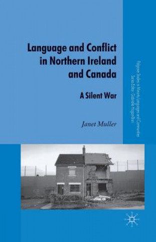 Kniha Language and Conflict in Northern Ireland and Canada J. Muller