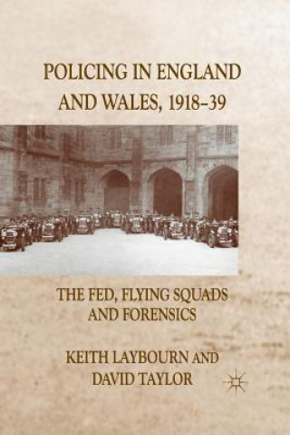 Książka Policing in England and Wales, 1918-39 K. Laybourn