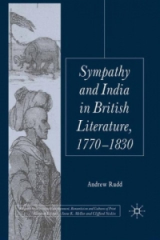 Könyv Sympathy and India in British Literature, 1770-1830 A. Rudd