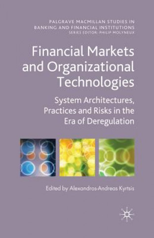 Carte Financial Markets and Organizational Technologies A. Kyrtsis