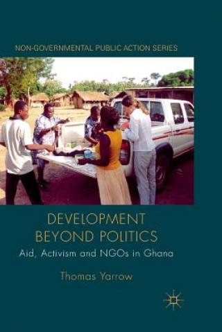 Libro Development beyond Politics Thomas Yarrow