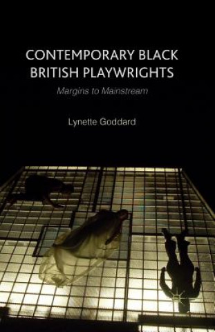 Carte Contemporary Black British Playwrights Lynette Goddard