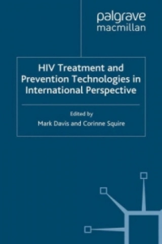 Kniha HIV Treatment and Prevention Technologies in International Perspective M. Davis