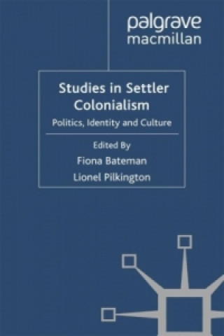 Kniha Studies in Settler Colonialism F. Bateman