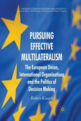 Carte Pursuing Effective Multilateralism Robert Kissack