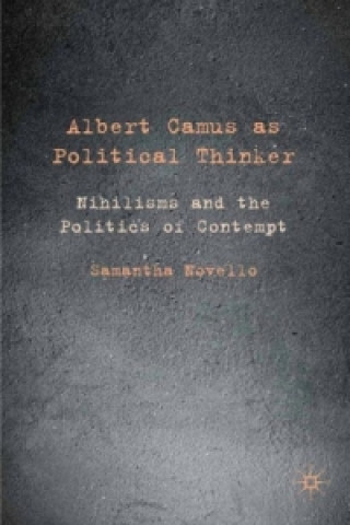 Knjiga Albert Camus as Political Thinker Samantha Novello