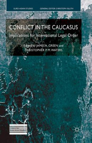 Kniha Conflict in the Caucasus J. Green