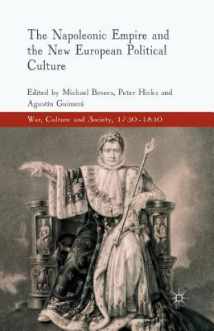 Könyv Napoleonic Empire and the New European Political Culture M. Broers