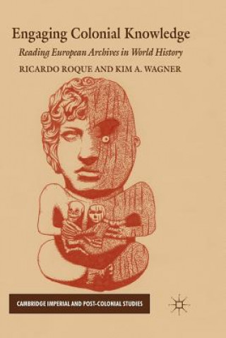 Book Engaging Colonial Knowledge R. Roque