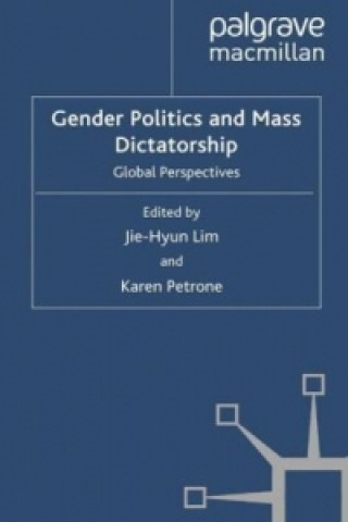 Könyv Gender Politics and Mass Dictatorship J. Lim
