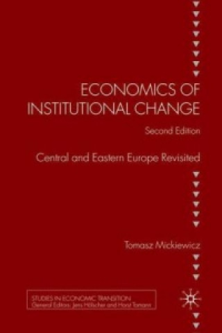 Книга Economics of Institutional Change Tomasz Mickiewicz