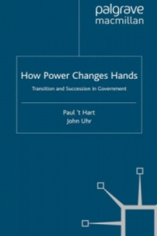 Book How Power Changes Hands Paul 'T Hart