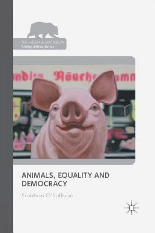 Carte Animals, Equality and Democracy S. O'Sullivan