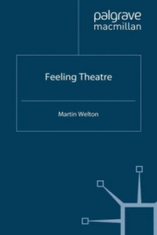 Книга Feeling Theatre Martin Welton