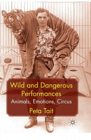 Livre Wild and Dangerous Performances P. Tait