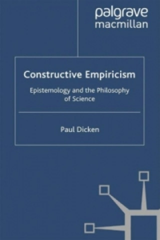 Kniha Constructive Empiricism P. Dicken