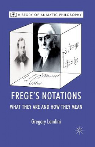 Knjiga Frege's Notations Gregory Landini