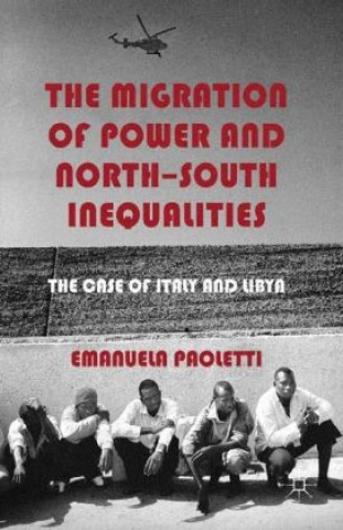 Книга Migration of Power and North-South Inequalities E. Paoletti