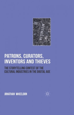 Kniha Patrons, Curators, Inventors and Thieves Jonathan Wheeldon