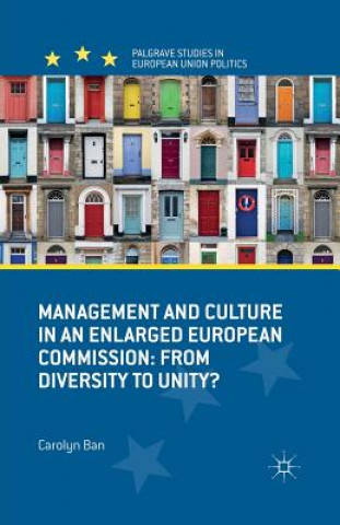 Kniha Management and Culture in an Enlarged European Commission Carolyn Ban