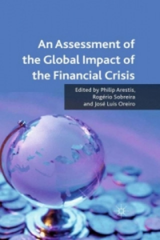 Kniha Assessment of the Global Impact of the Financial Crisis Philip Arestis