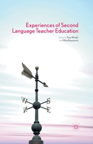 Kniha Experiences of Second Language Teacher Education T. Wright