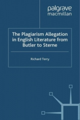 Könyv Plagiarism Allegation in English Literature from Butler to Sterne R. Terry