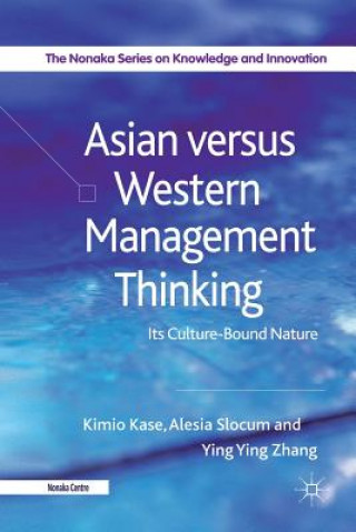 Knjiga Asian versus Western Management Thinking Kimio Kase