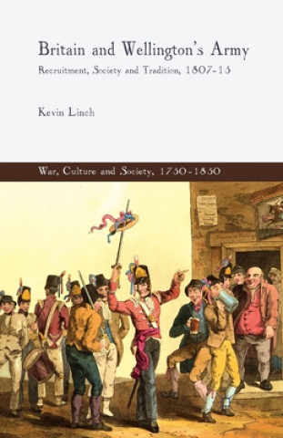 Libro Britain and Wellington's Army Kevin Linch